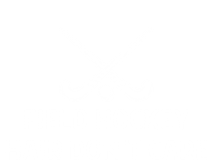 Field Hockey Hair Dont Care Outfit Great Gift T-Shirt