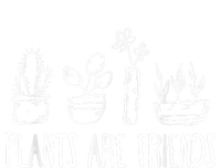 Plants Are Friends Ladies Long Sleeve Shirt