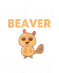 Funny A Clean Beaver Always Gets More Wood Joke Sarcastic Grommeted Golf Towel