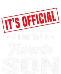 Its Official Im The Favorite Son T-Shirt