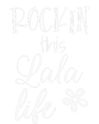 Rockin This Lala Life Special Grandma Grandmother T-Shirt