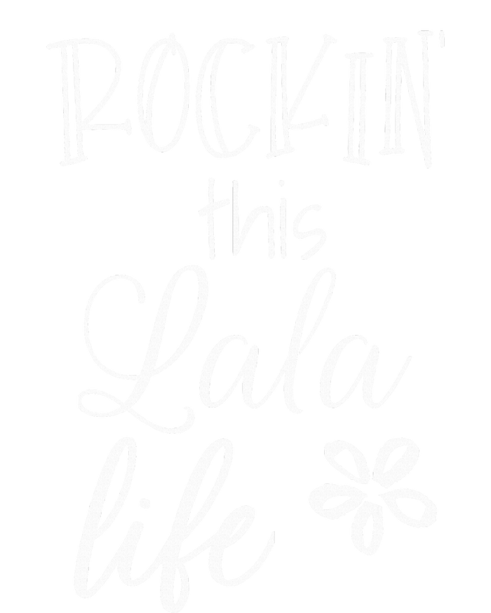 Rockin This Lala Life Special Grandma Grandmother T-Shirt