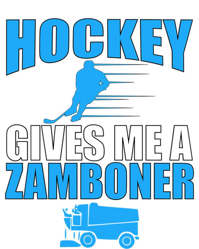 Hockey Fan Funny Gift Hockey Gives Me A Zamboner Funny Hockey Gift Premium Hoodie