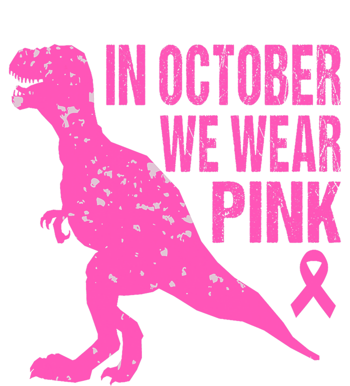 In October We Wear Pink Breast Cancer T Rex Dinosaur T-Shirt