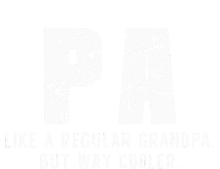 Pa Like A Grandpa But Way Cooler Only Much Fathers Day T-Shirt