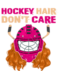 Ice Hockey Helmet Hair Sport Dont Care Great Gift T-Shirt