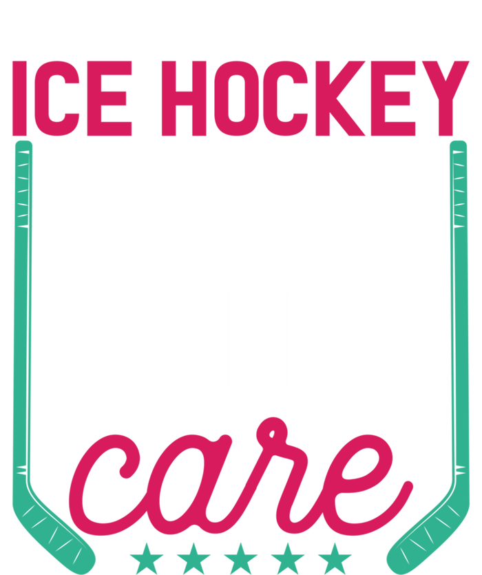 Ice Hockey Hair Dont Care Funny Ice Hockey Gift T-Shirt