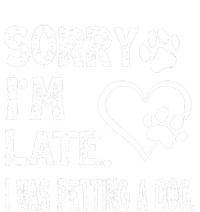 Funny Sorry Im Late I Was Petting A Dog For Dog Lovers Button