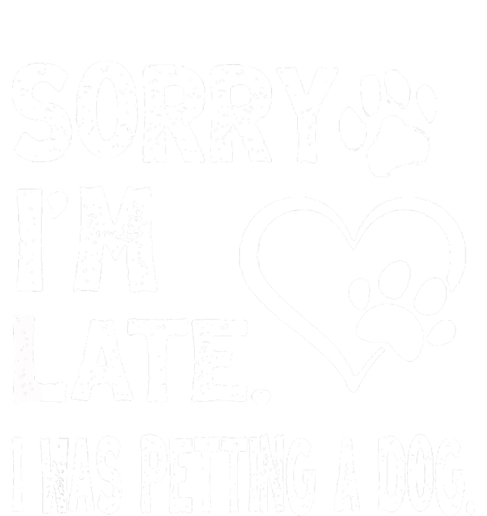 Funny Sorry Im Late I Was Petting A Dog For Dog Lovers Button