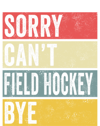 Field Hockey Funny Gift Sorry Cant Field Hockey Bye Funny Coach Gift Coaster