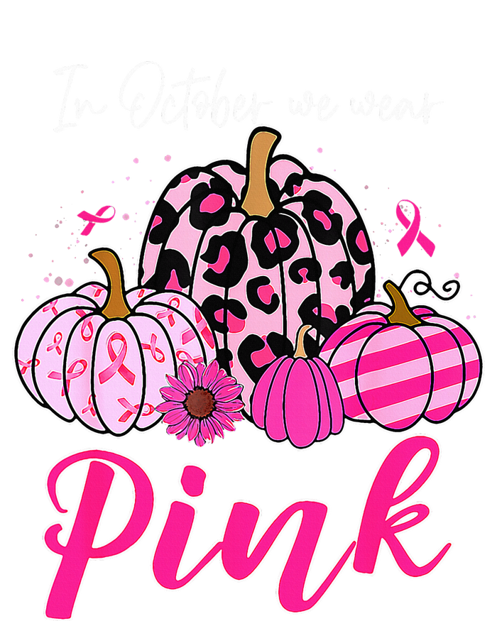 In October We Wear Pink Pumpkin Breast Cancer Awareness Poster