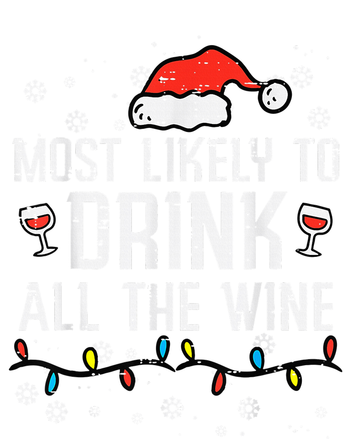 Most Likely To Drink All The Wine Family Matching Christmas Long Sleeve Shirt