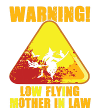 Warning Low Flying Mother In Law Funny Witch Halloween T-Shirt