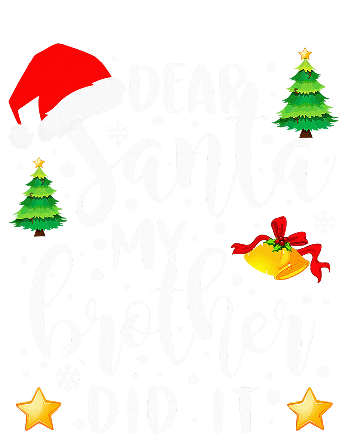 Dear Santa My Brother Did It Funny Christmas Pajama Toddler T-Shirt