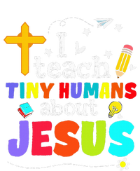 I Teach Tiny Humans About Jesus Sunday School Teacher Bible T-Shirt