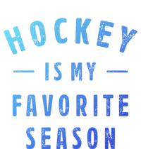 Hockey Is My Favorite Season Cool Saying For Sports Lovers Cute Gift Ladies Long Sleeve Shirt