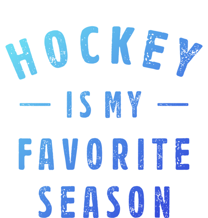 Hockey Is My Favorite Season Cool Saying For Sports Lovers Cute Gift Ladies Long Sleeve Shirt