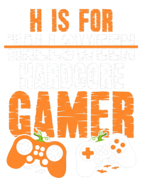 H Is For Hardcore Gamer Funny Halloween Gaming T-Shirt