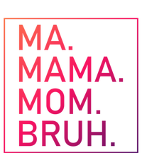 Ma Mama Mom Bruh Mommy Mother S Mama Cute Gift Women's T-Shirt