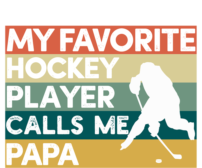 My Favorite Hockey Player Calls Me Papa Fathers Day Gift Cute Gift Magnet