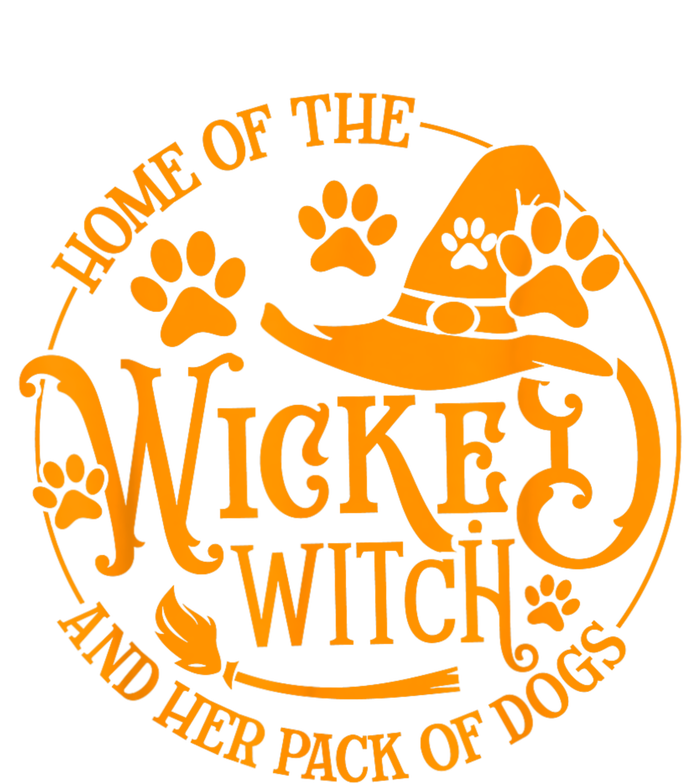 Home Of The Wicked Witch And Her Pack Of Dog Funny Halloween T-Shirt