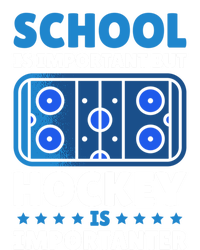 School Is Important But Hockey Is Importanter For Hockey Gift Tall T-Shirt