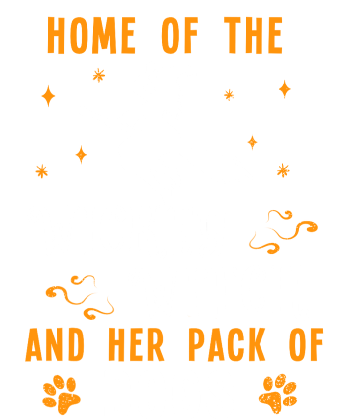 Home Of The Wicked Witch And Her Pack Of Dog Funny Halloween Garment-Dyed Heavyweight T-Shirt