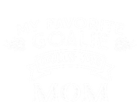 Goalie Gift For Mom My Favorite Goalie Calls Me Mom Ladies Essential Tank