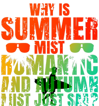 Why Is Summer Mist Romantic And Autumn Mist Just Sad Premium T-Shirt