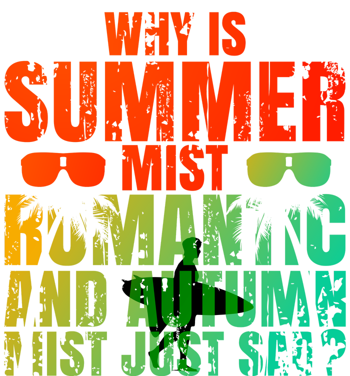 Why Is Summer Mist Romantic And Autumn Mist Just Sad Premium T-Shirt