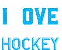 I Love Ice Hockey Simple Meaningful Gift For Players And Coaches T-Shirt