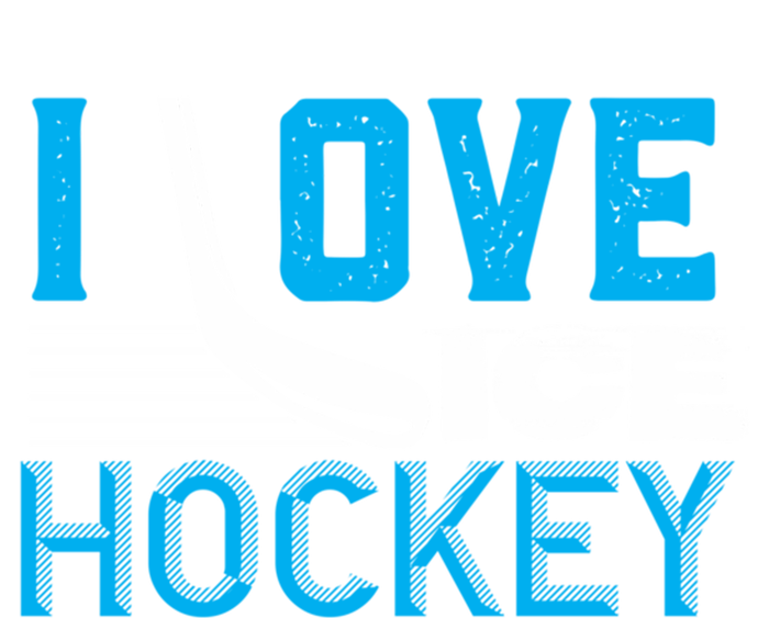 I Love Ice Hockey Simple Meaningful Gift For Players And Coaches T-Shirt