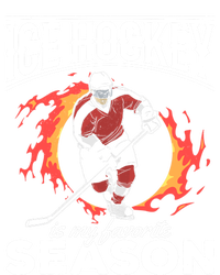 Ice Hockey Is My Favorite Season I Hockey Player Ice Hockey Gift T-Shirt