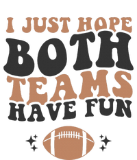 I just hope both teams have fun funny American football T-Shirt