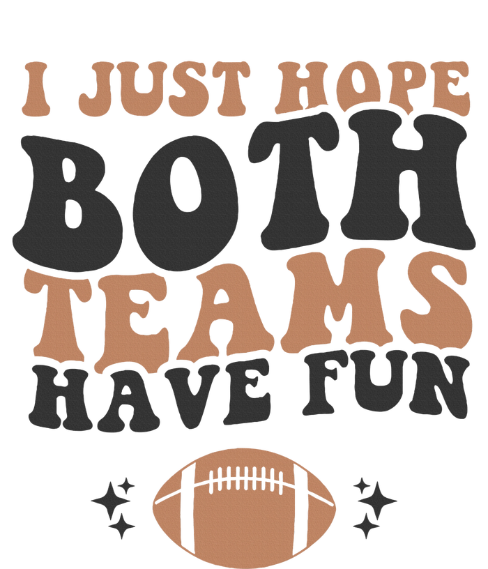 I just hope both teams have fun funny American football T-Shirt