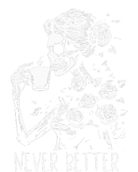 Never Better Skeleton Drinking Coffee Halloween Party Premium T-Shirt