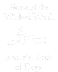 Home Of The Wicked Witch And Her Pack Of Dog Funny Halloween Sweatshirt Cinch Pack Bag