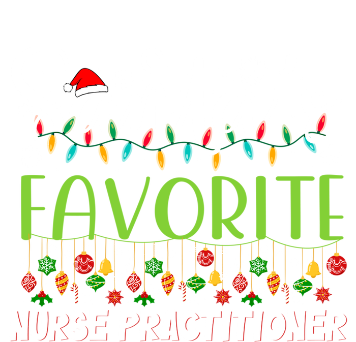 Santa Claus Christmas Santas Favorite Nurse Practitioner Cute Gift T-Shirt