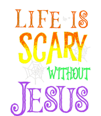 Halloween Life Is Scary Without Jesus Costume Gift Tie-Dye T-Shirt