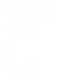 Weekends Coffee And Hockey Saying Hockey Lover Cool Gift T-Shirt