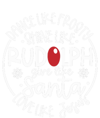 Dance Like Frosty Shine Like Rudolph Give Like Santa Love Like Jesus Cooling Performance Long Sleeve Crew