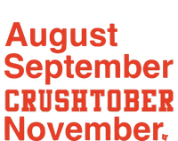 August September Crushtober November T-Shirt