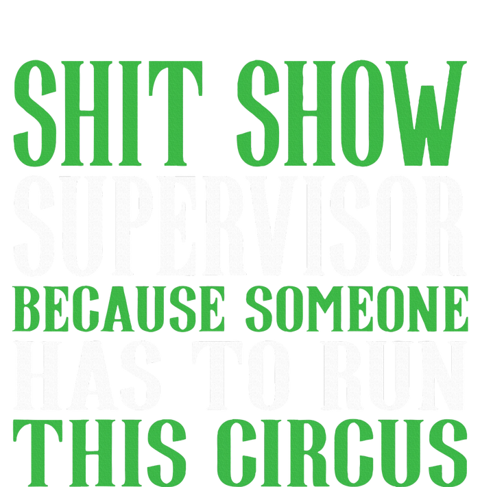 Shitshow Supervisor Shit Show Supervisor Women's Racerback Tank