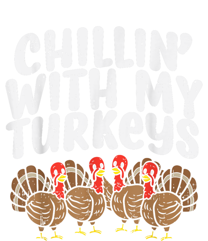 Chillin With My Turkeys Thanksgiving Family T-Shirt