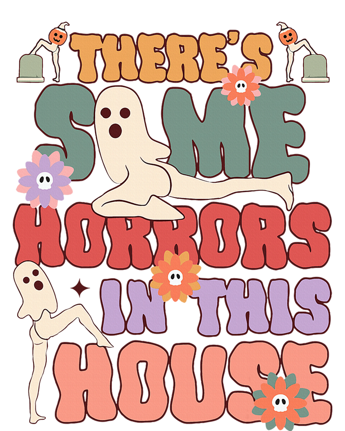 There's Some Horrors In This House Ghost Funny Halloween T-Shirt