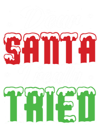 Dear Santa I Really Tried Cute Gift Long Sleeve Shirt