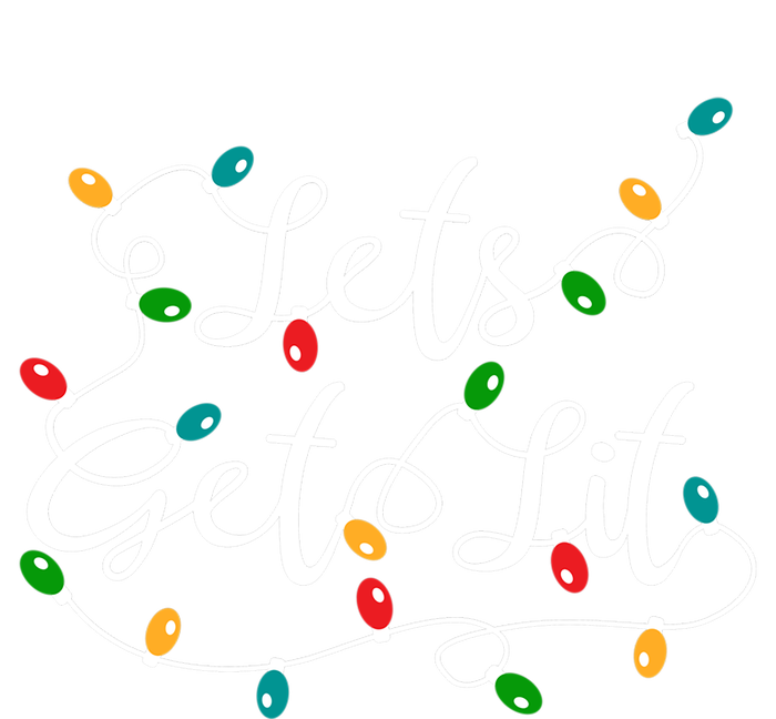 Lets Get Lit Funny Xmas Holidays Christmas Funny Gift T-Shirt