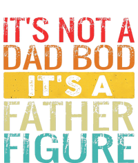 It's Not A Dad Bod It's A Father Figure Funny Dad Gifts V-Neck T-Shirt