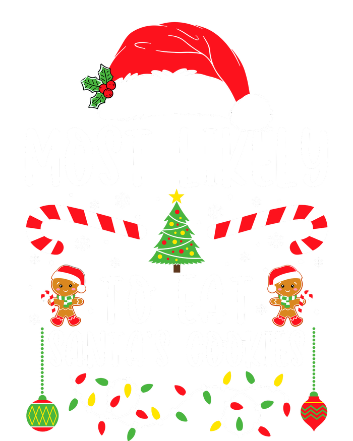 Most Likely To Eat Santas Cookies Christmas Matching Family T-Shirt