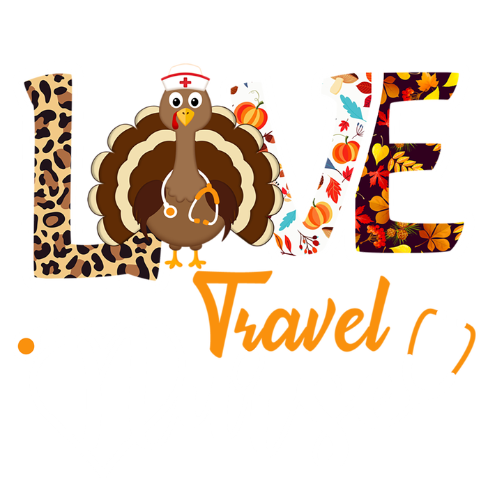 Love Turkey Stethoscope Travel Nurse Leopard Thanksgiving Gift T-Shirt